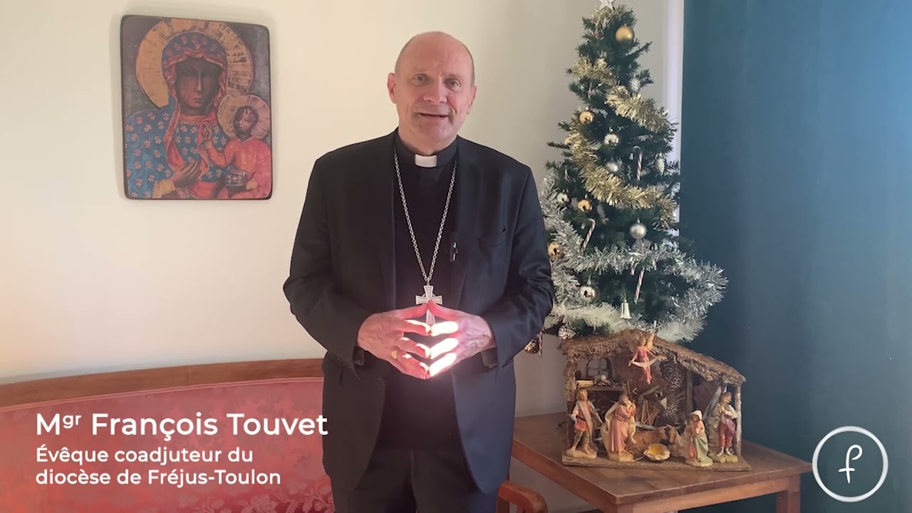 Monseigneur François Touvet vous souhaite un joyeux Noël